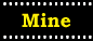 Mine